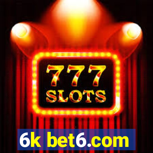 6k bet6.com